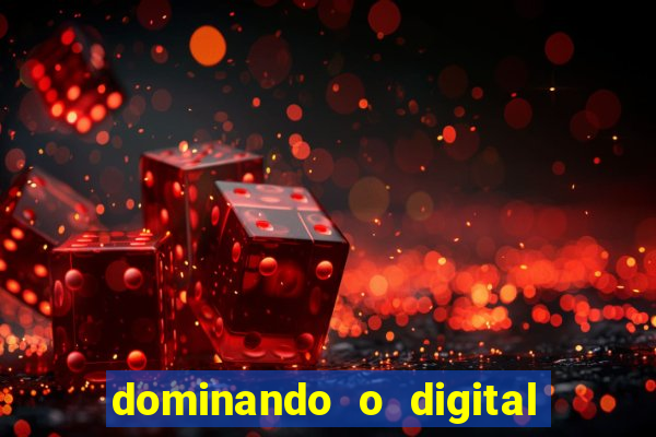 dominando o digital definitivo reclame aqui